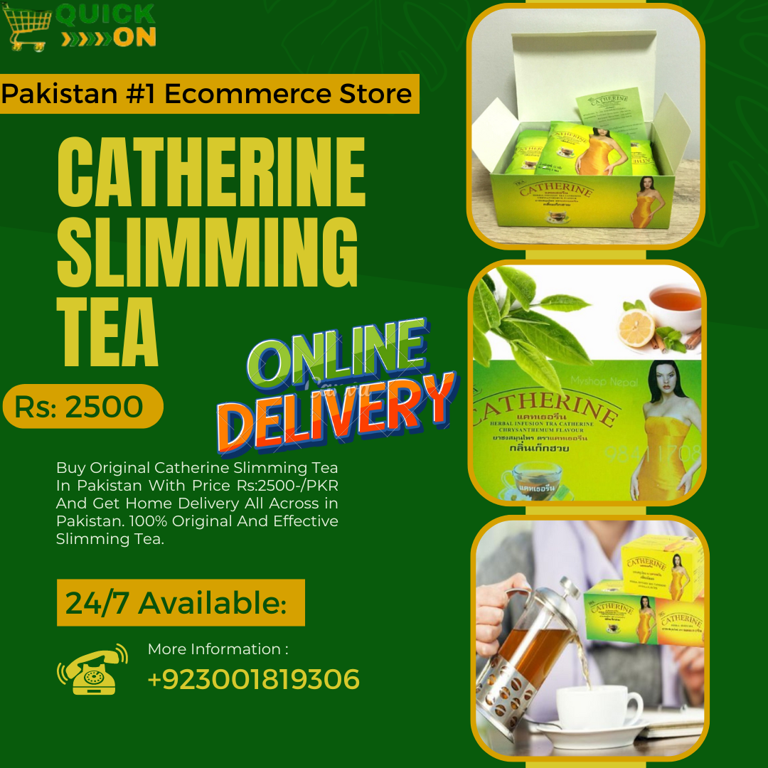 Catherine Slimming Tea Price In Pakistan +923001819306