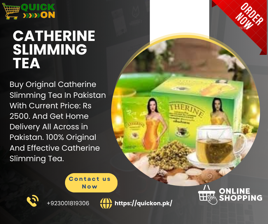 Catherine Slimming Tea Price In Pakistan|03001819306|Catherine Slimming Tea in Pakistan